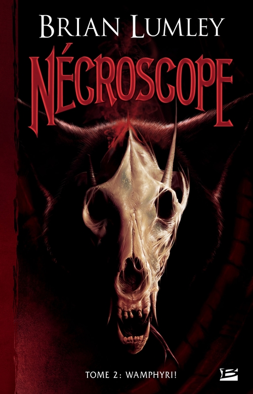 Couverture ebook de Nécroscope, T2 : Wamphyri !, de Brian Lumley