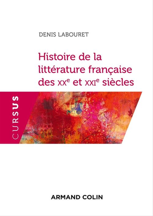 Couverture ebook de Histoire de la littérature française des XXe et XXIe siècles, de Denis Labouret