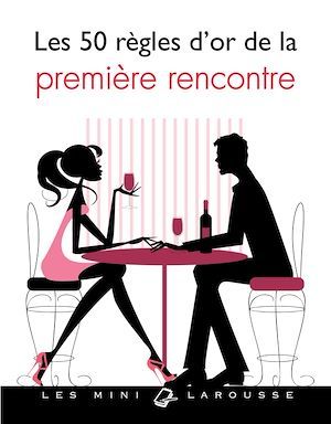 ebook cover of Les 50 règles d'or de la première rencontre, by Emilie Devienne