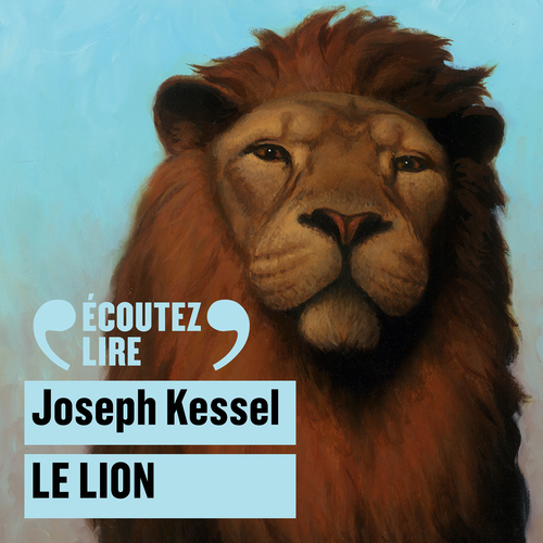 audiobook cover of Le Lion, by Joseph Kessel