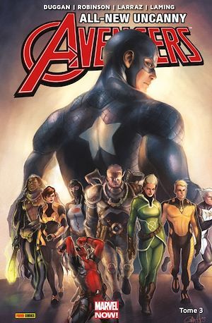 Couverture ebook de All-New Uncanny Avengers (2015 II)T03, de Gerry Duggan, James Robinson, Marc Laming, Pepe Larraz
