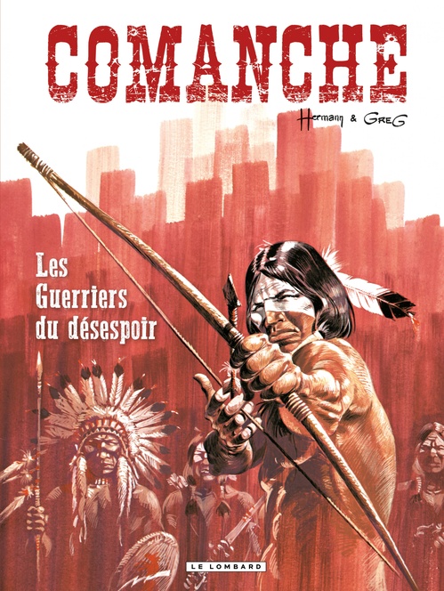 Couverture ebook de Comanche - Tome 2 - Guerriers du désespoir (Les), de Greg, Hermann