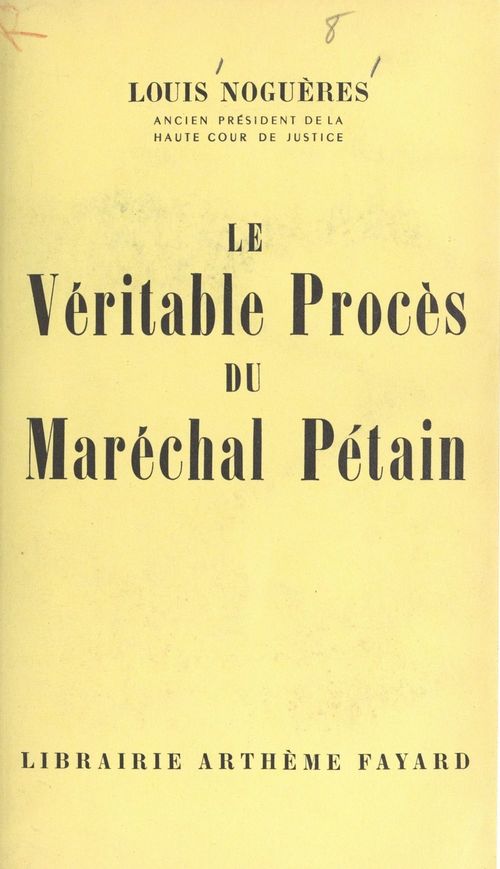 Couverture ebook de Le véritable procès du Maréchal Pétain, de Louis Nogueres