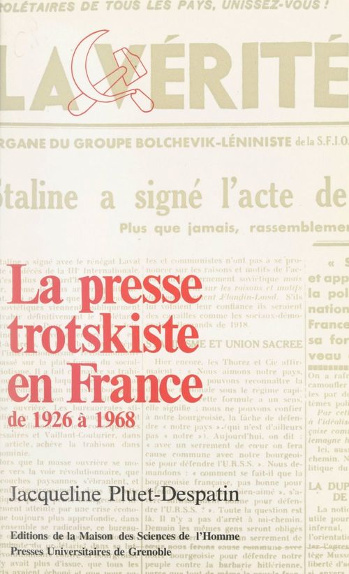 Couverture ebook de La presse trotskiste en France de 1926 à 1968, de Jacqueline Pluet-Despatin