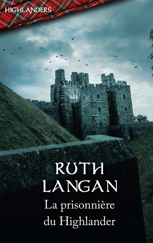 ebook cover of La prisonnière du Highlander, by Ruth Langan