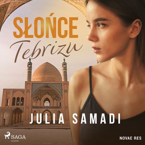audiobook cover of Slo´nce Tebrizu, by Julia Samadi