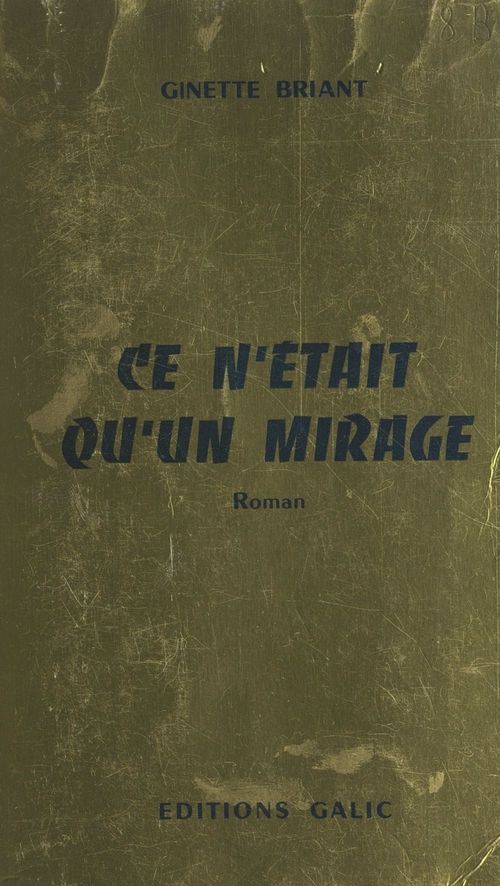 ebook cover of Ce n'était qu'un mirage, by Ginette Briant