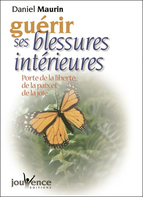 Couverture ebook de Guérir ses blessures intérieures, de Daniel Maurin