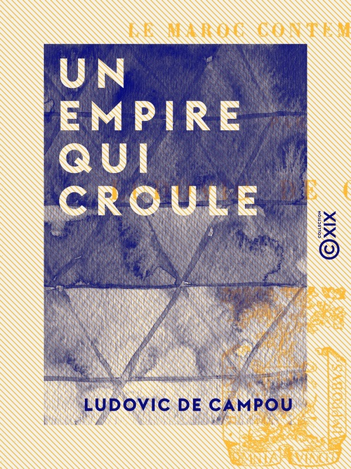 Couverture ebook de Un empire qui croule, de Ludovic De Campou