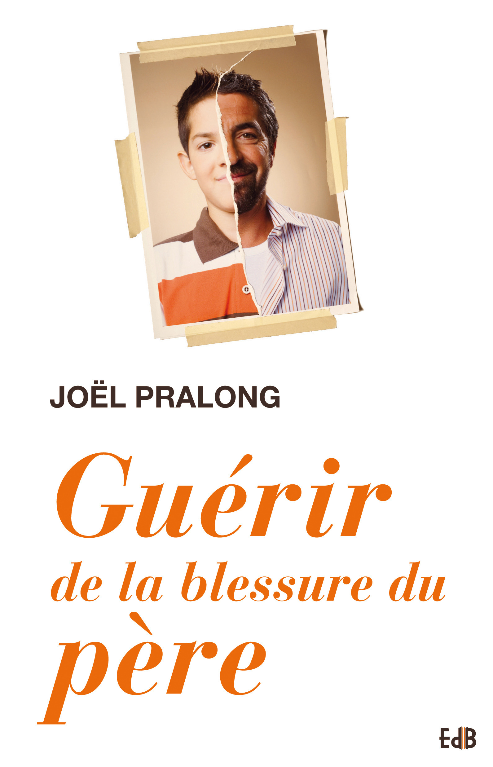 ebook cover of Guérir de la blessure du père, by Joël Pralong