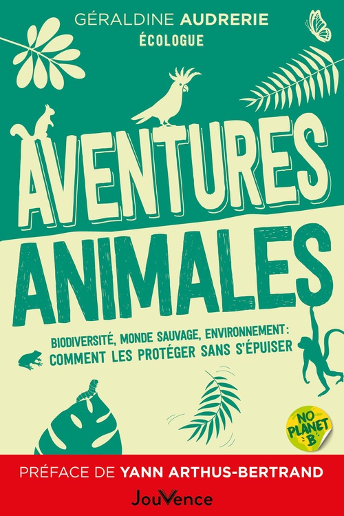 ebook cover of Aventures animales : Biodiversité, monde sauvage, environnement, by Géraldine Audrerie