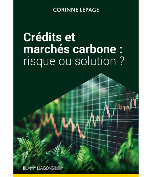 Couverture ebook de Crédits et marchés carbone : risque ou solution ?, de Corinne LEPAGE