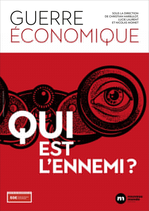Couverture ebook de Guerre économique : qui est l'ennemi ?, de École de guerre économique