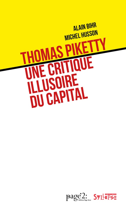Couverture ebook de Thomas Piketty: une critique illusoire du capital, de Alain Bihr, Michel Husson