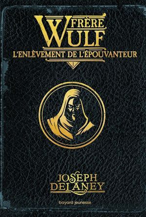 ebook cover of Frère Wulf, Tome 01, by Joseph Delaney