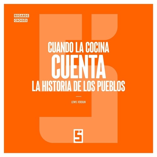 Couverture ebook de Cuando la cocina cuenta la historia de los pueblos, de Lewis Verdun
