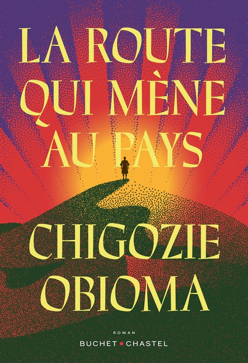 Couverture ebook de La route qui mène au pays, de Chigozie Obioma