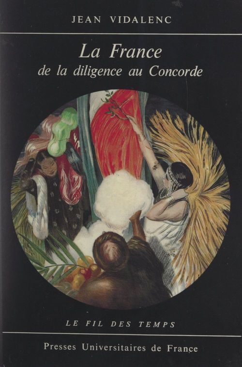 Couverture ebook de La France de la diligence au Concorde, de Jean Vidalenc