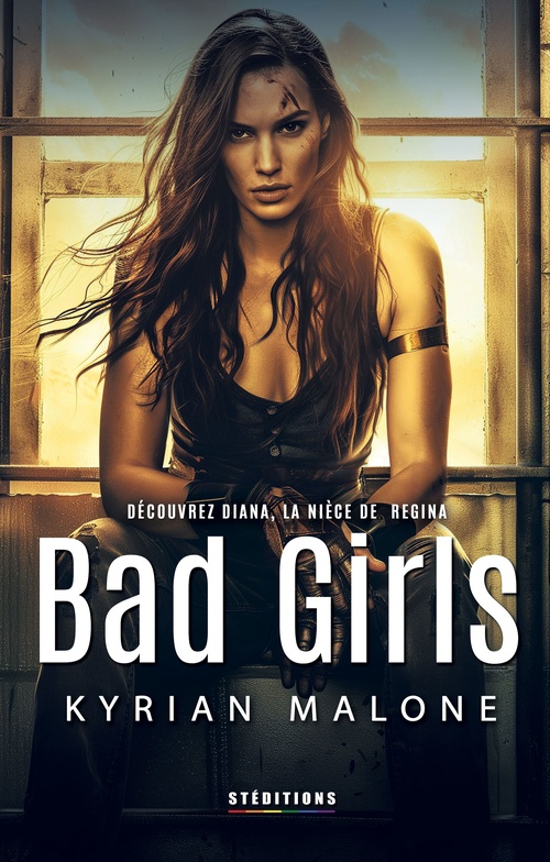 Couverture ebook de Bad Girls (Livre lesbien, roman lesbien) - Romance lesbienne carcérale - amour en prison, de Kyrian Malone, Livre Lesbien - Steditions
