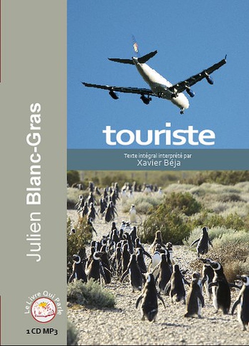 Couverture audiobook de Touriste, de Julien Blanc-Gras, Xavier Beja