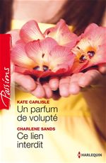 ebook cover of Un parfum de volupté - Ce lien interdit, by Kate Carlisle, Charlene Sands