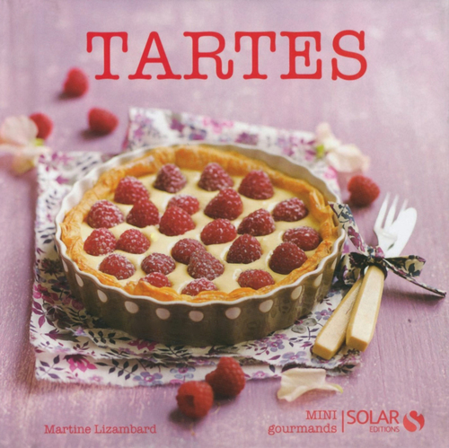 ebook cover of Tartes - mini gourmands, by Martine Lizambard