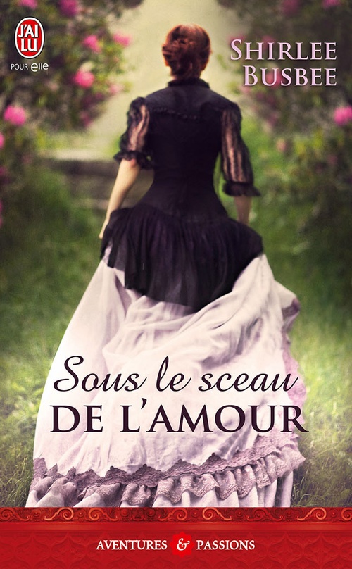 ebook cover of Sous le sceau de l'amour, by Shirlee Busbee