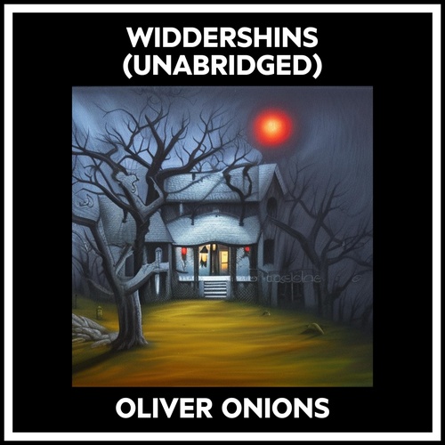 Couverture audiobook de Widdershins (Unabridged), de Oliver Onions