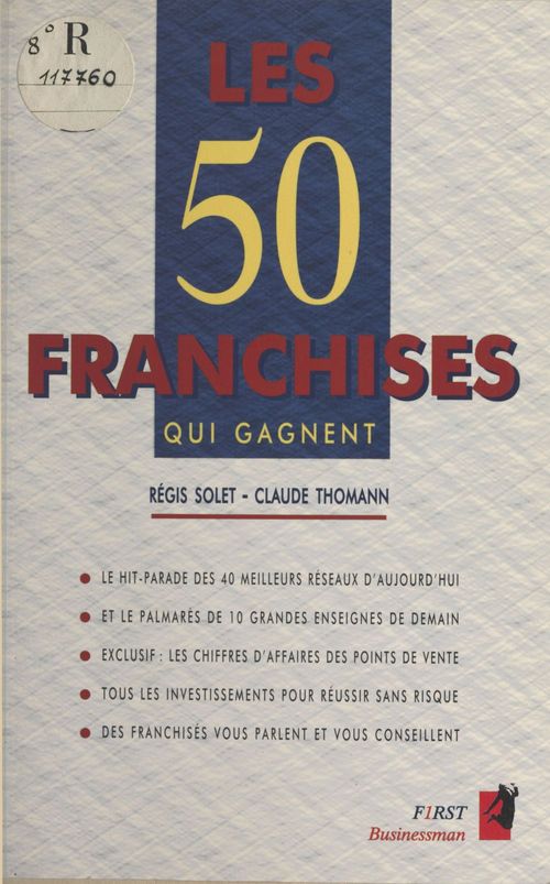 Couverture ebook de Les 50 franchises qui gagnent, de Claude Thomann, Regis Solet
