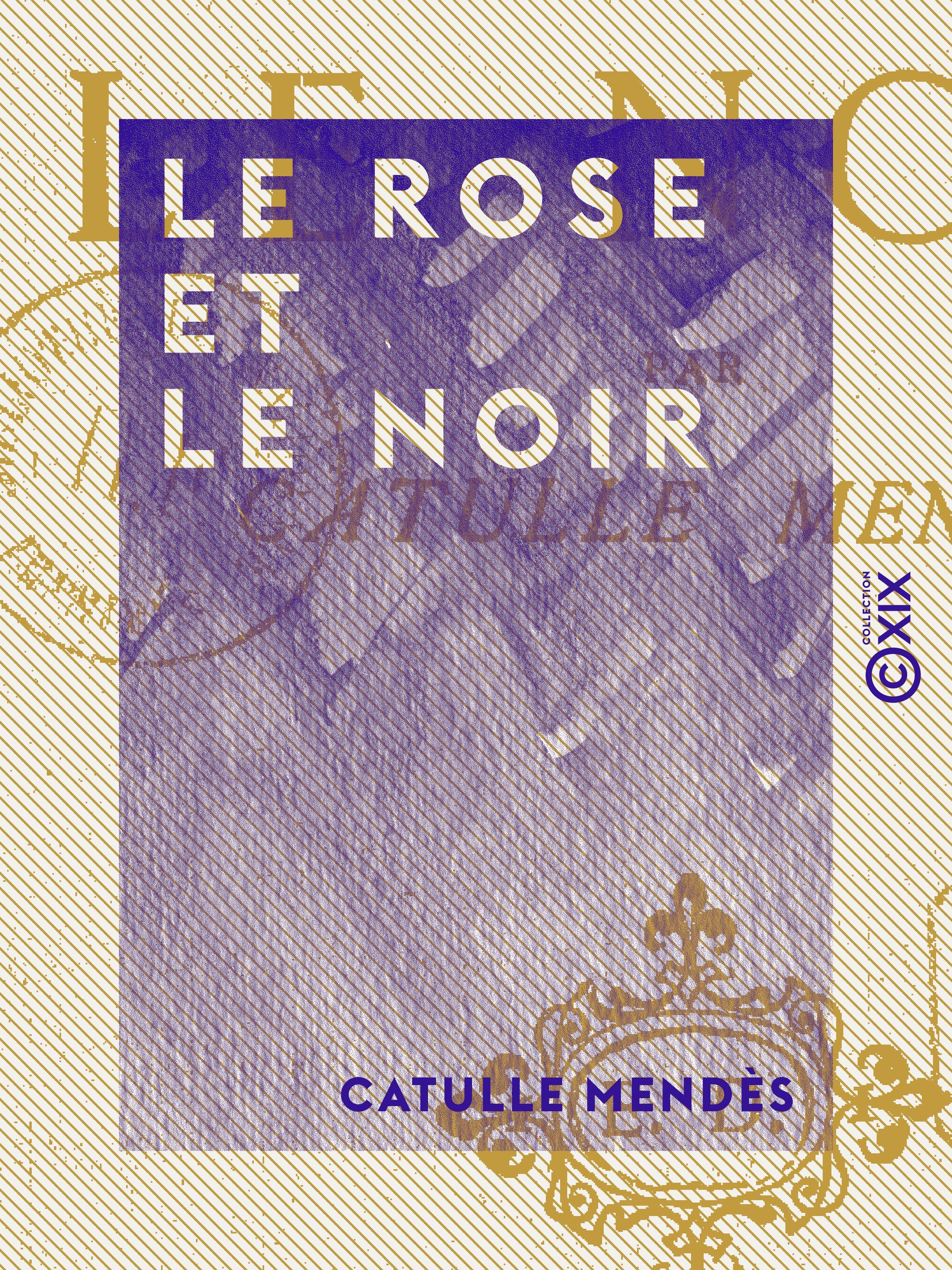 ebook cover of Le Rose et le Noir, by Catulle Mendes
