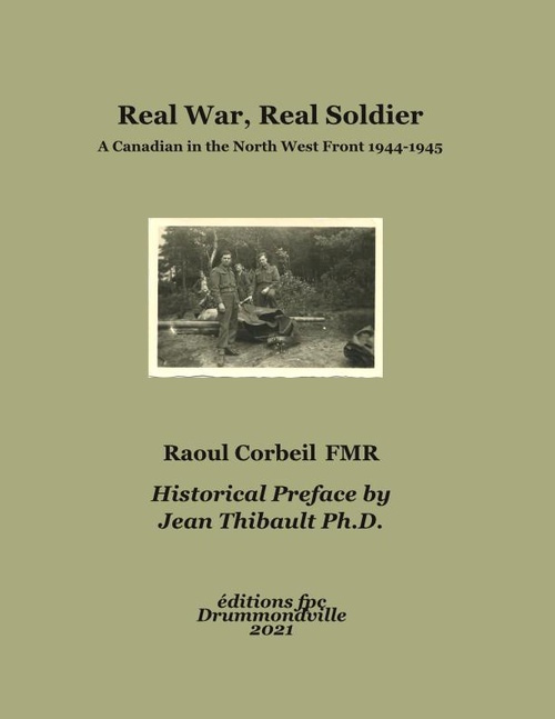Couverture ebook de Real War, Real Soldier, de Jean Thibault, Raoul Corbeil