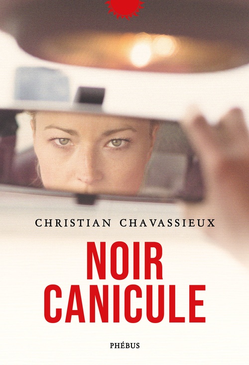ebook cover of Noir canicule, by Christian Chavassieux