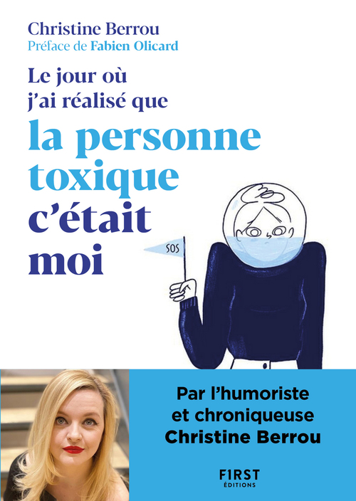 Couverture ebook de Le jour où j'ai réalisé que la personne toxique c'était moi, de Christine Berrou
