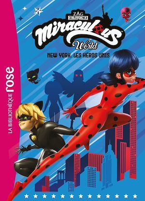 Couverture ebook de Miraculous Hors-série XXL - New York, les héros unis, de Collectif
