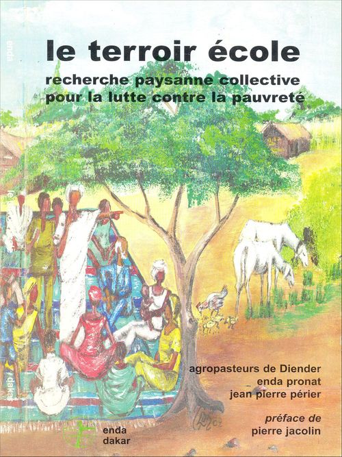 ebook cover of Le terroir école, by Enda Pronat Agropasteurs De Diender, Jean Pierre Perier