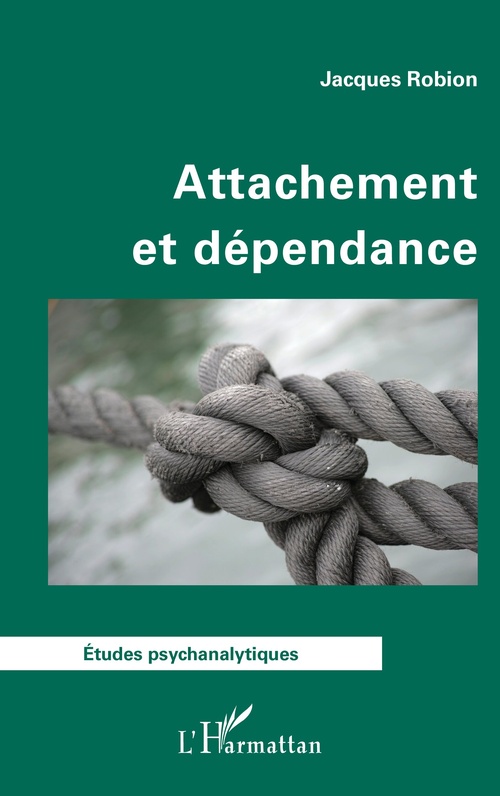 ebook cover of Attachement et dépendance, by Jacques Robion