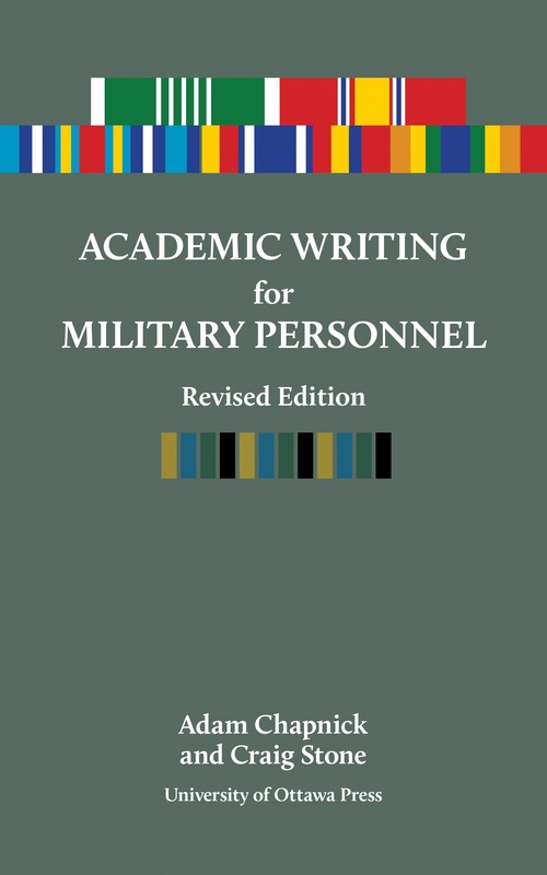 Couverture ebook de Academic Writing for Military Personnel, revised edition, de Adam Chapnick, Craig Stone
