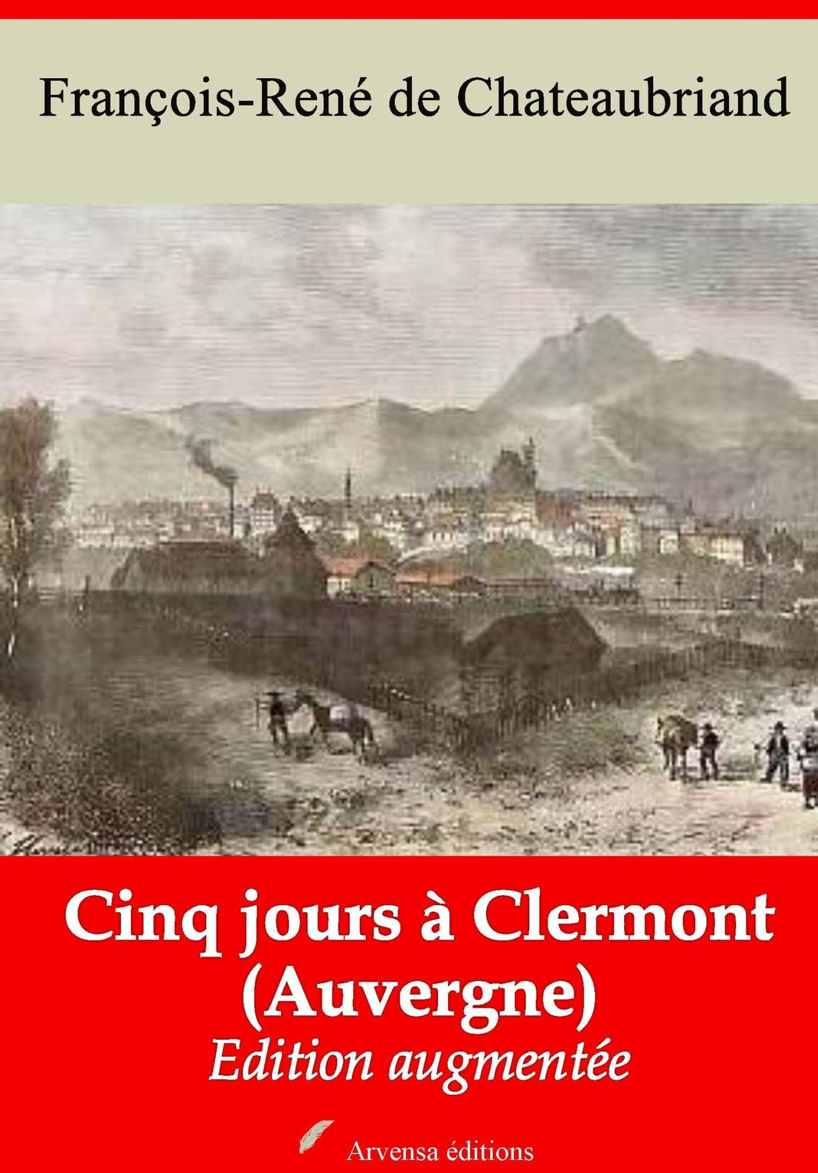 ebook cover of Cinq jours à Clermont (Auvergne) - suivi d'annexes, by Francois-Rene De Chateaubriand