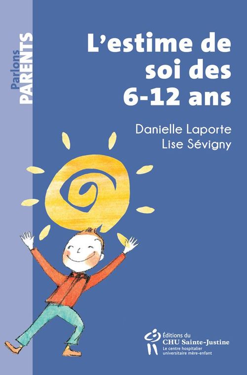 Couverture ebook de L'estime de soi des 6-12 ans, de Danielle Laporte, Lise Sévigny