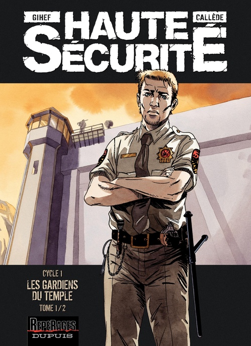 Couverture ebook de Haute sécurité - Tome 1 - Les gardiens du temple - tome 1/2, de Callede, Gihef
