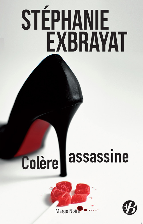 Couverture ebook de Colère assassine, de Stéphanie Exbrayat