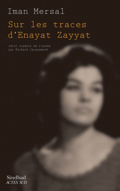 ebook cover of Sur les traces d'Enayat Zayyat, by Iman Mersal
