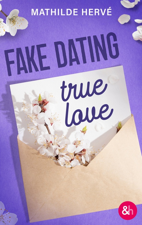 Couverture ebook de Fake Dating, True Love, de Mathilde Herve
