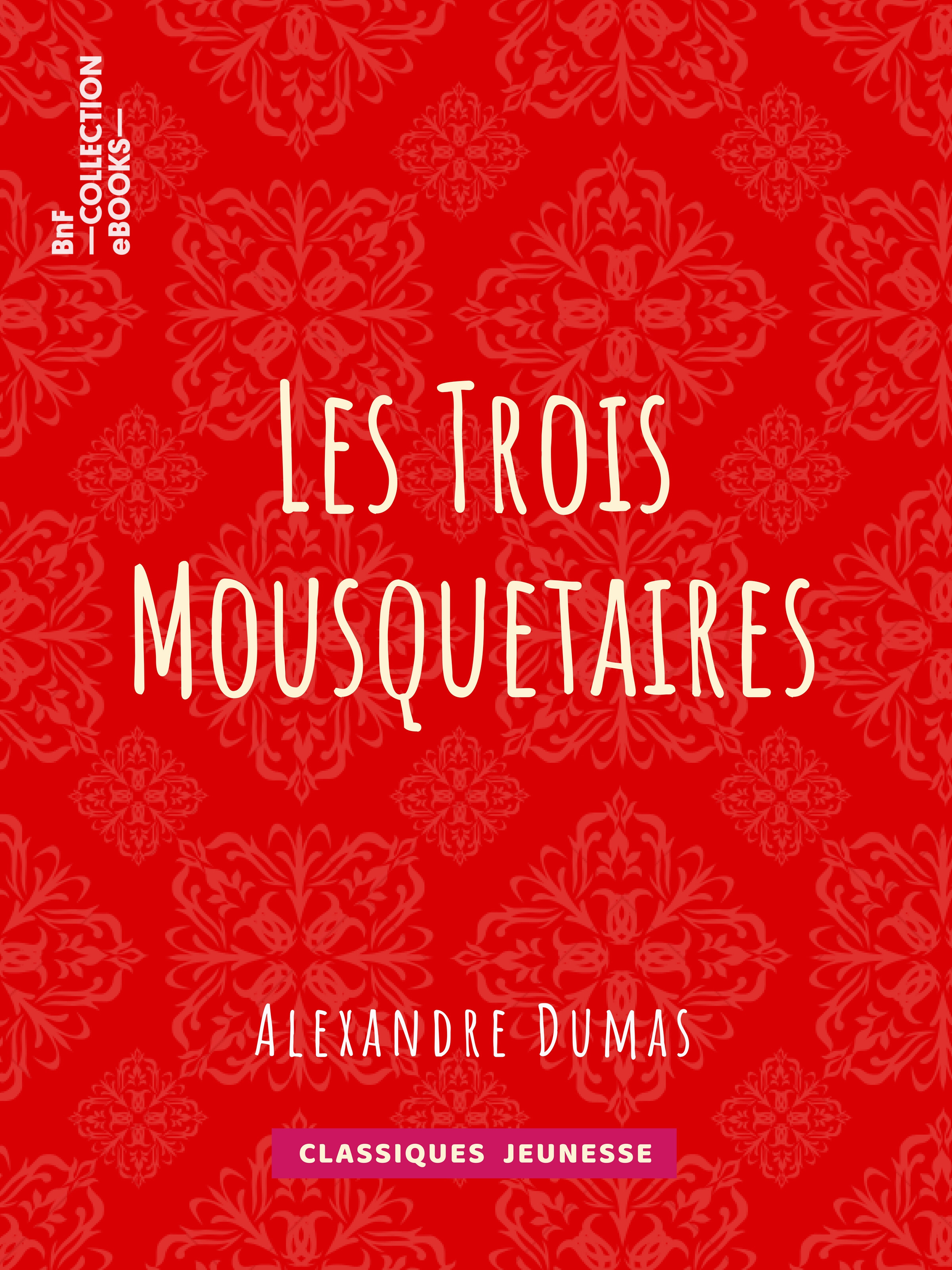 ebook cover of Les Trois Mousquetaires, by Alexandre Dumas