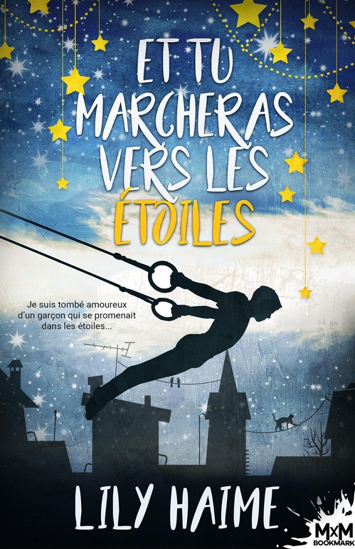 ebook cover of Et tu marcheras vers les étoiles, by Lily Haime