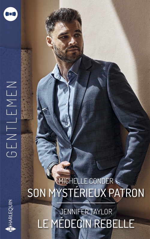 Couverture ebook de Son mystérieux patron - Le médecin rebelle, de Michelle Conder, Jennifer Taylor