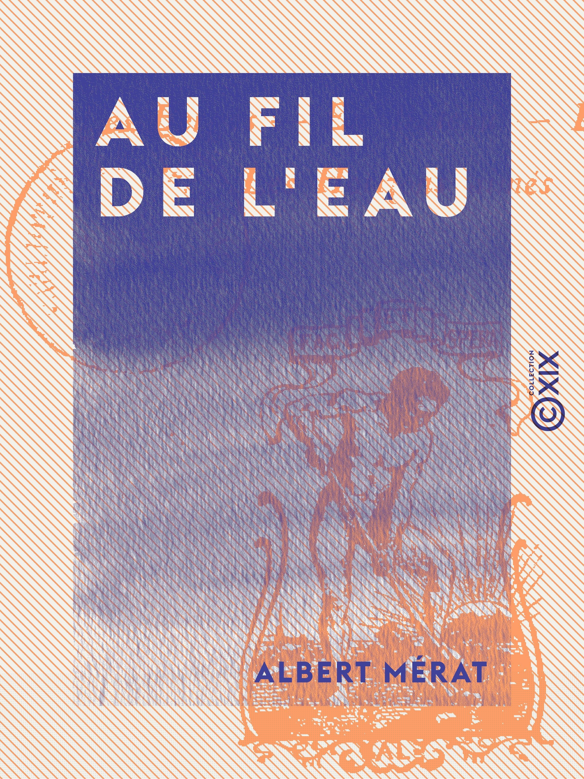 ebook cover of Au fil de l'eau, by Albert Merat