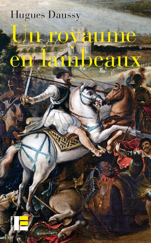 ebook cover of Un royaume en lambeaux, by Hugues Daussy
