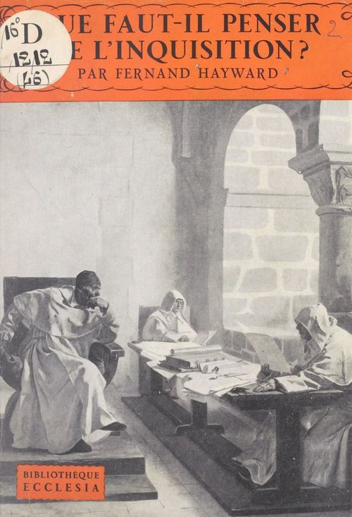 ebook cover of Que faut-il penser de l'inquisition ?, by Fernand Hayward