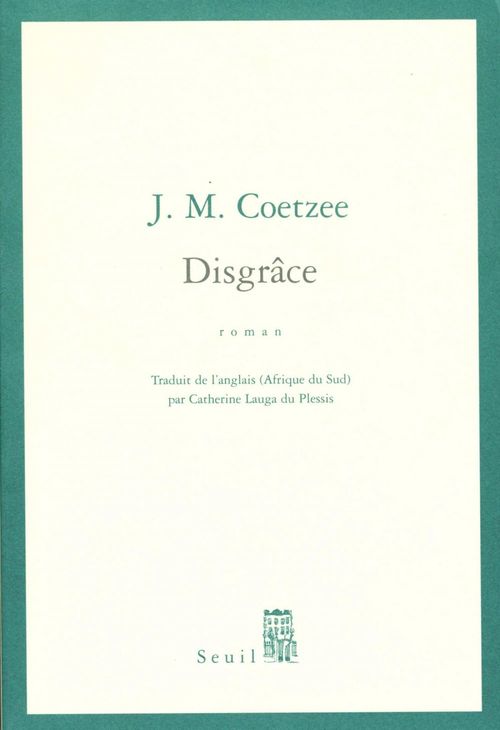 Couverture ebook de Disgrâce, de John Maxwell Coetzee, Catherine Lauga Du Plessis